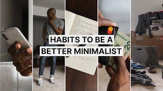 5 Habits That Made Me A Better Minimalist