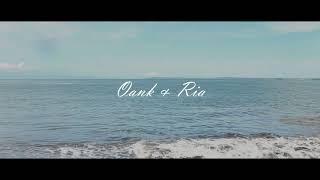 PREWEDDING CINEMATIC RIA & OANK  !