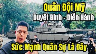 Quân Đội Mỹ Duyệt Binh Diễn Hành - 250 Năm Quân Đội Mỹ - Lễ Duyệt Binh Lớn Nhất Ở Mỹ