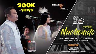 NACHOMDO | KA LIVE ON! Version X | RAJ ELANGBAM & ROSY HEISNAM |