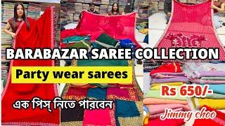 Barabazar Party wear Saree Collection | Barabazar Saree Market | Morvee ethnic Barabazar