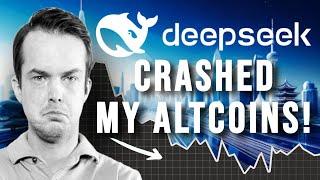 DeepSeek crashed my altcoin portfolio!