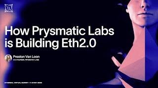 How Prysmatic Labs is Building Eth2.0 | Ethereal Virtual Summit 2020