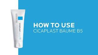 How to use Cicaplast Balm B5 | La Roche-Posay (NEW)