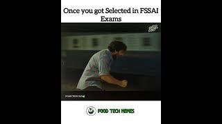 If you got selected in FSSAI Exams  #footechmemes #foodtech360