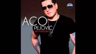 Aco Pejovic - Sve ti dugujem - (Audio 2013) HD