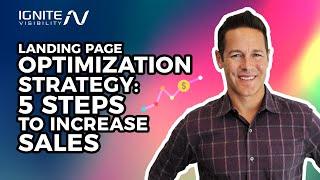 Landing Page Optimization Strategy: 5 Steps to Increase Sales