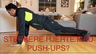 Bedre hjertehelse med pushups?