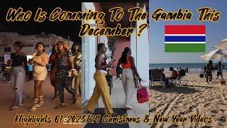 Who Is Coming To The Gambiathis December? Highlights Of 2023/24 Christmas & New Year In The Gambia