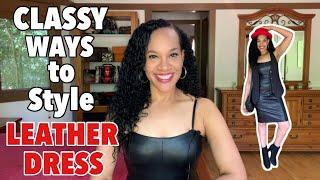 Classy Ways to Style A Leather Dress