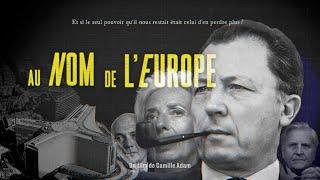 Film documentaire - Au nom de l'Europe