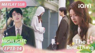 He Suye gets rejected… spending his birthday alone?| The Best Thing | iQIYI Malaysia