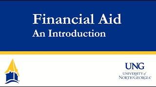 University of North Georgia New Student Orientation - Financial Aid