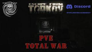 PVE Escape From Tarkov: Tasking and getting shot a bunch