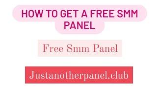 HOW TO GET A FREE SMM PANEL  | JAP.CLUB