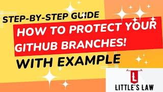 Master #github Branch Protection: Step-by-Step Guide!  #githublearning #littleslaw