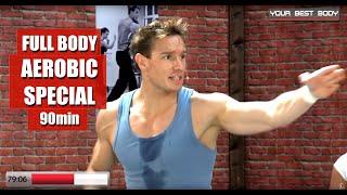 Full Body Aerobic Workout Special 90min