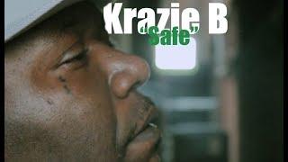 Krazie B - Safe (Official Musik Video)