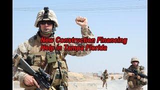 New Construction VA Financing Help in Tampa Florida