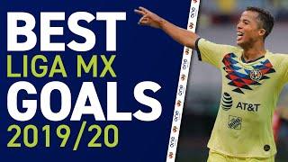 BEST GOALS | LIGA MX 2019/20 (PRIMERA DIVISIÓN DE MÉXICO)