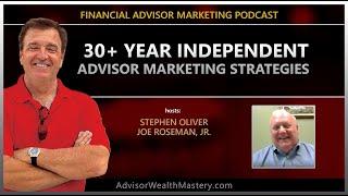 30+ Year Independent Advisor Marketing Strategies