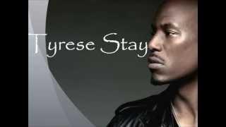 Tyrese Stay Lyrics