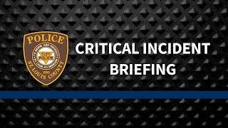 Critical Incident Briefing: Officer Involved Shooting, Use of Force: Ferguson, MO January 13, 2025