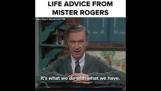 Mister Rogers - Life advice