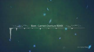 [TPRMX] Bizet - Carmen Overture REMIX