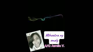 Mihoatra ny omaly - Aurelie Y.