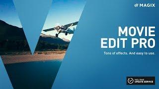 MAGIX Movie Edit Pro – Start a new adventure in film