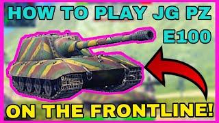 WOTB |  HOW TO PLAY JG PZ E100 SUPER AGGRESSIVE! 