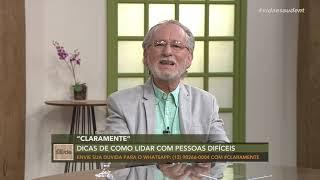 Claramente: Como lidar com pessoas difíceis (21/07/21)