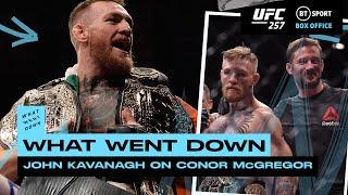 The Truth behind Conor McGregor's Unique Career! John Kavanagh on What Went Down