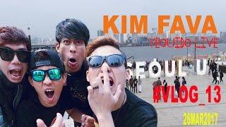 #VLOG_13 KIM FAVA LIVE IN YEOUIDO SEOUL SOUTH KOREA [MUSIM SEMI]