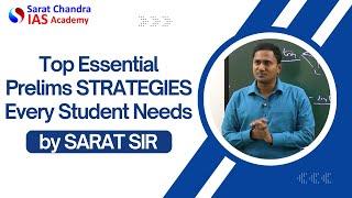 Top Essential Prelims STRATEGIES Every Student Needs  by Sarat Sir | UPSC Prelims