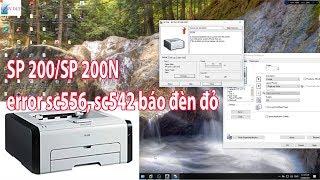 Hướng dẫn reset SP 200 SP 200N seri error sc556, sc 542 đèn báo đỏ