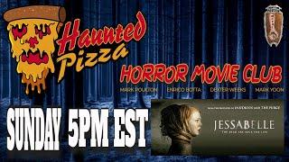 Haunted Pizza Horror Movie Club Episode 77: Jessebell