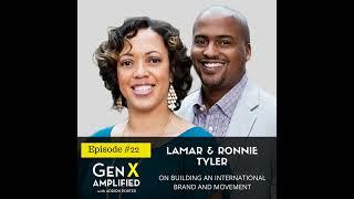 022: Lamar and Ronnie Tyler on Building an International Brand and Movement