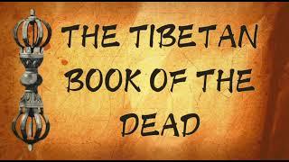 The Tibetan Book of the Dead