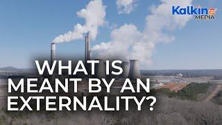 What is meant by an externality?