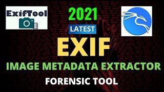 Extracting Metadata from Photos Using EXIF Tool | Latest | 2021