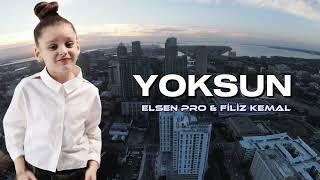 Filiz Kemal - Yoksun (Elsen Pro Remix)