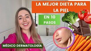 MÉDICO EXPLICA LA MEJOR DIETA PARA LA PIEL EN 10 PASOS | ENVEJECIMIENTO, ACNÉ, ROSÁCEA, HIDRATACIÓN