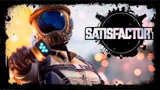 Satisfactory - История неумелого строителя