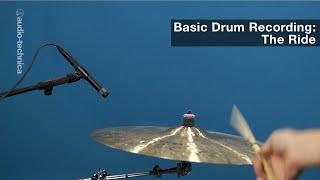 Basic Drum Miking: The Ride Cymbal