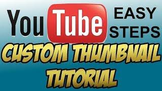 HOW TO MAKE CUSTOM THUMBNAILS ON YOUTUBE (EASY TUTORIAL)