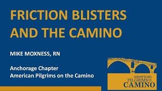 Anchorage Chapter: Friction Blisters and the Camino