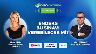 ENDEKS BU SINAVI VEREBİLECEK Mİ? Mert Yılmaz Yorumluyor | İnfo Yatırım