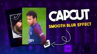 Capcut Smooth Blur Edits Gata Only Old Trend Tutorial | Mobile edits